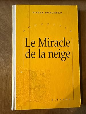 Image du vendeur pour Le miracle de la neige mis en vente par Dmons et Merveilles