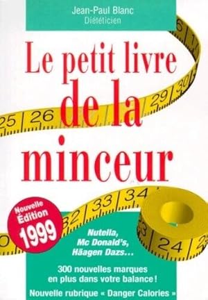 Imagen del vendedor de Le Petit Livre De La Minceur. Edition 1999 a la venta por Dmons et Merveilles