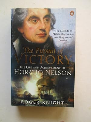 Immagine del venditore per The Pursuit of Victory: The Life and Achievement of Horatio Nelson venduto da GREENSLEEVES BOOKS