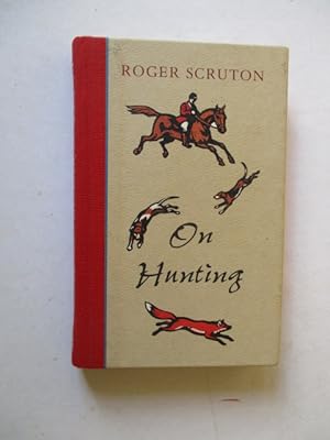 On Hunting: A Short Polemic