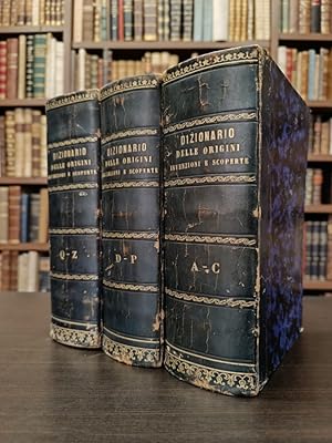 Dizionario delle origini, invenzioni e scoperte nelle arti, nelle scienze, nella geografia, nel c...