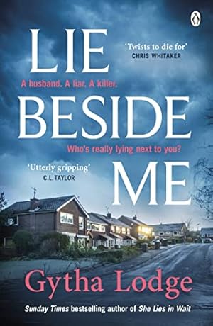 Bild des Verkufers fr Lie Beside Me: The twisty and gripping psychological thriller from the Richard & Judy bestselling author zum Verkauf von WeBuyBooks 2