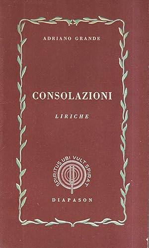 Consolazioni. Liriche 1949-1955