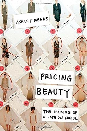 Seller image for Pricing Beauty: The Making of a Fashion Model for sale by WeBuyBooks