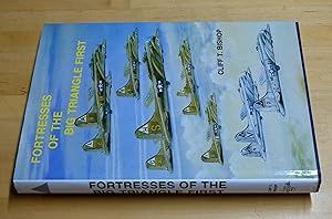 Bild des Verkufers fr Fortresses of the Big Triangle First: History of the Aircraft Assigned to the First Bombardment Wing and First Bombardment Division of the Eighth Air Force from August 1942 to 31st March 1944 zum Verkauf von HALCYON BOOKS