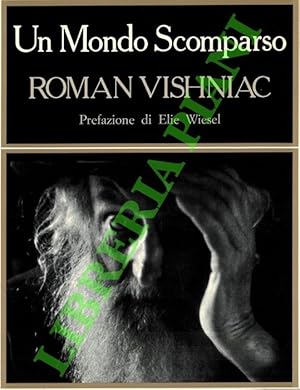 Un mondo scomparso. Prefazione di Elie Wiesel.