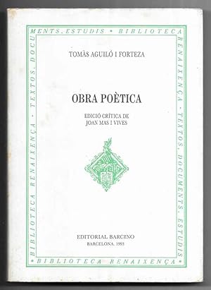 Obra Poètica Aguiló i Forteza, Tomàs. Edició Crítica de Joan Mas i Vives.