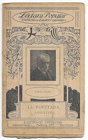 Bofetada, La. Fidelitat. Narcís Oller Lectura Popular Biblioteca d'autors catalans Nº 3