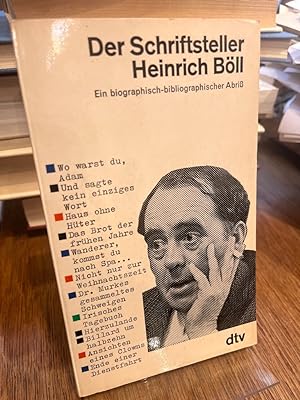 Der Schriftsteller Heinrich Böll. Ein biographisch-bibliographischer Abriss. Neu herausgegeben un...