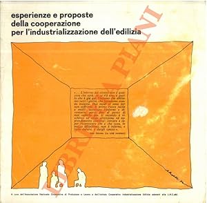 Esperienze e proposte della cooperazione per l'industrializzazione dell'edilizia.