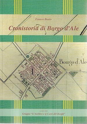 Seller image for Cronistoria di Borgo d'Ale for sale by Messinissa libri