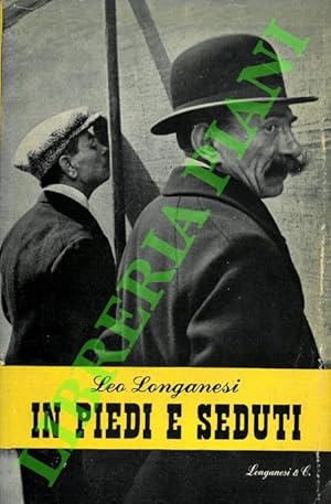 Bild des Verkufers fr In piedi e seduti (1919-1943). zum Verkauf von Libreria Piani