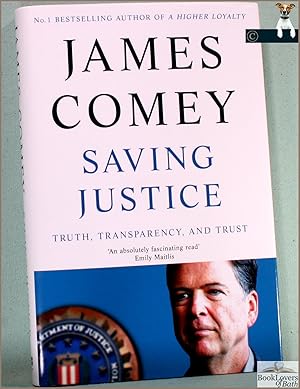 Seller image for Saving Justice: Truth, Transparency, and Trust for sale by BookLovers of Bath
