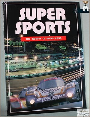 Imagen del vendedor de Super Sports: 25 Years of Classic Mid-engine Le Mans Coupes a la venta por BookLovers of Bath