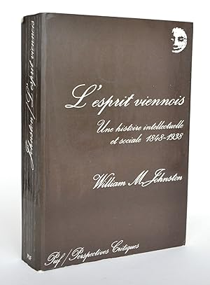 Bild des Verkufers fr L'esprit viennois : Une histoire intellectuelle et sociale 1848-1938 zum Verkauf von Librairie Raimbeau