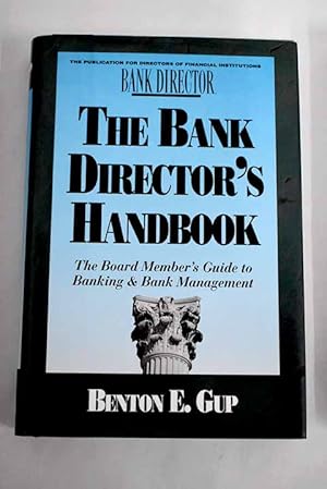 Bild des Verk�ufers f�r The bank Director's handbook zum Verkauf von Alcan� Libros