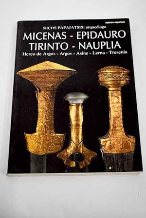 Imagen del vendedor de Micenas-Epidauro-Tirinto-Nauplia a la venta por Alcan Libros