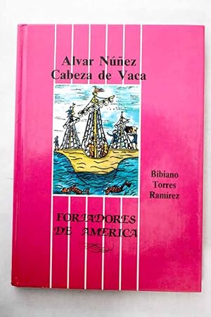 Image du vendeur pour Alvar Nez Cabeza de Vaca mis en vente par Alcan Libros