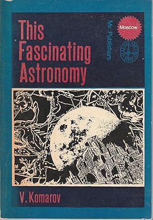 Seller image for This Fascinating Astronomy for sale by Book Booth