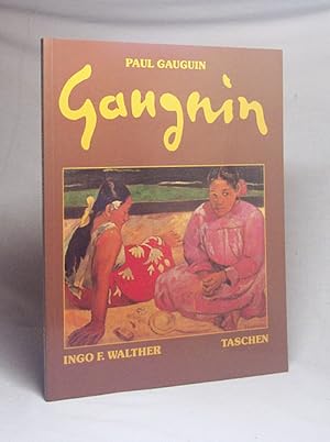Imagen del vendedor de Paul Gauguin : 1848 - 1903 ; Bilder eines Aussteigers / Ingo F. Walther a la venta por Versandantiquariat Buchegger
