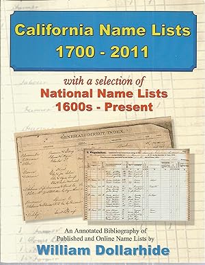 Bild des Verkufers fr California Name Lists 1700 - 2011 with a selection of National Name Lists 1600s - Present zum Verkauf von The Book Junction