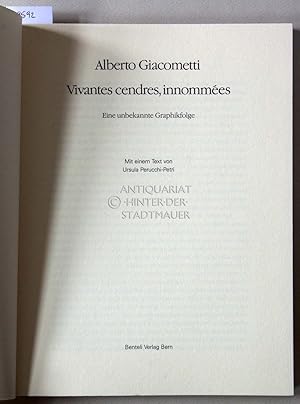 Seller image for Alberto Giacometti: Vivantes cendres, innommes. Eine unbekannte Graphikfolge. for sale by Antiquariat hinter der Stadtmauer