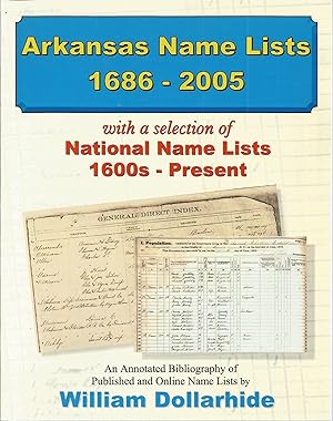 Bild des Verkufers fr Arkansas Name Lists 1686 - 2005 with a selection of National Name Lists 1600s - Present zum Verkauf von The Book Junction