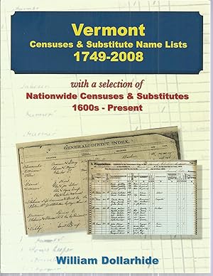 Bild des Verkufers fr Vermont Censuses & Substitutes Name Lists 1749 - 2008 with a selection of Nationwide Censuses & Substitutes 1600s - Present zum Verkauf von The Book Junction
