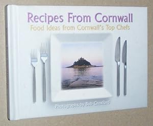 Recipes from Cornwall: food ideas from Cornwall's top chefs