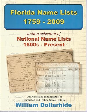 Seller image for Florida Name Lists 1759 - 2009 with a selection of National Name Lists 1600s - Present for sale by The Book Junction