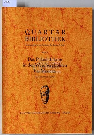 Das Paläolithikum in den Weinberghöhlen bei Mauern. [= Quartär-Bibliothek, Band 2]