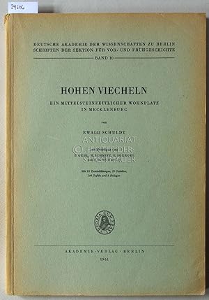 Hohen Viecheln. Ein mittelsteinzeitlicher Wohnplatz in Mecklenburg. [= Deutsche Akademie der Wiss...