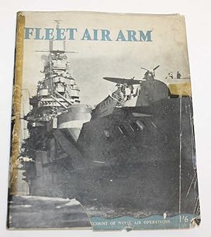 Fleet Air Arm. The Admiralty Account of Naval Air Operations