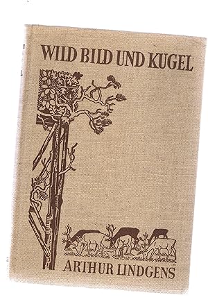 Imagen del vendedor de Wild Bild und Kugel - mit 202 photographischen Natururkunden a la venta por manufactura