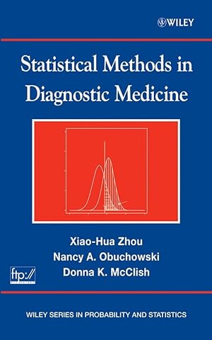 Image du vendeur pour Statistical Methods in Diagnostic Medicine (Wiley Series in Probability and Statistics) mis en vente par Lake Country Books and More