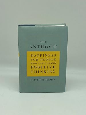 Imagen del vendedor de The Antidote Happiness for People Who Can't Stand Positive Thinking a la venta por True Oak Books