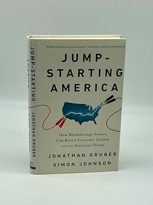 Immagine del venditore per Jump-Starting America How Breakthrough Science Can Revive Economic Growth and the American Dream venduto da True Oak Books