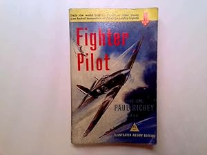 Immagine del venditore per Fighter Pilot ~ A Personal Record of the Campaign in France, September 8th 1939 to June 18th 1940 (Illustrated Arrow Edition) venduto da Goldstone Rare Books