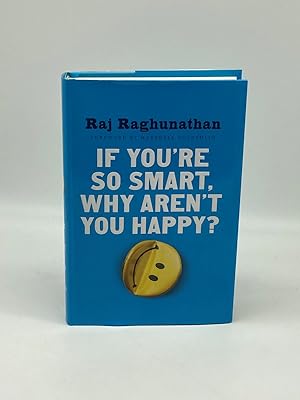 Imagen del vendedor de If You're so Smart, why Aren't You Happy? a la venta por True Oak Books