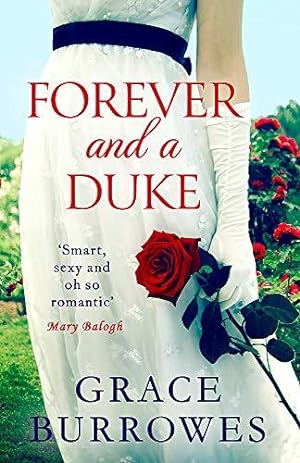 Image du vendeur pour Forever and a Duke: a smart and sexy Regency romance, perfect for fans of Bridgerton (Rogues to Riches) mis en vente par WeBuyBooks