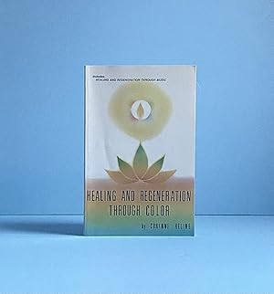 Seller image for Healing and Regeneration Through Color and Music for sale by boredom books