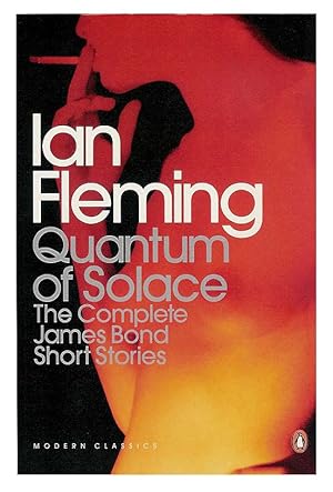 Immagine del venditore per Quantum of Solace. The Complete James Bond Short Stories [2 copies] venduto da Adrian Harrington Ltd, PBFA, ABA, ILAB