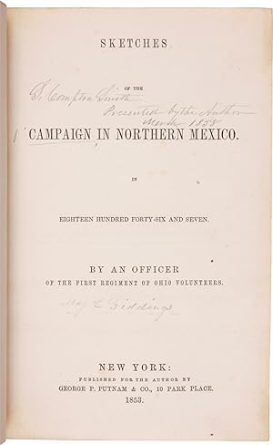 Image du vendeur pour SKETCHES OF THE CAMPAIGN IN NORTHERN MEXICO. IN EIGHTEEN HUNDRED FORTY-SIX AND SEVEN. By an Officer of the First Regiment of Ohio Volunteers mis en vente par William Reese Company - Americana