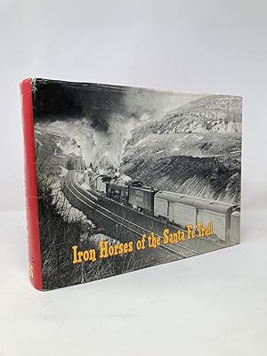 Immagine del venditore per Iron Horses of the Santa Fe Trail: A Definitive History, in Fact and Photograph, of the Motive Power of One of America's Great Railroads venduto da Southampton Books