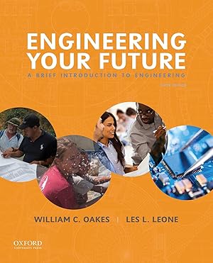 Image du vendeur pour Engineering Your Future: A Brief Introduction to Engineering mis en vente par Lake Country Books and More