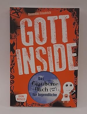 Bild des Verkufers fr Gott inside. Das Glaubens-Buch (nicht nur) fr Jugendliche zum Verkauf von Der Buchfreund