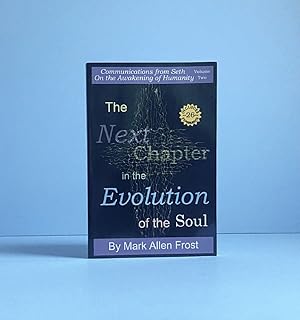The Next Chapter in the Evolution of the Soul