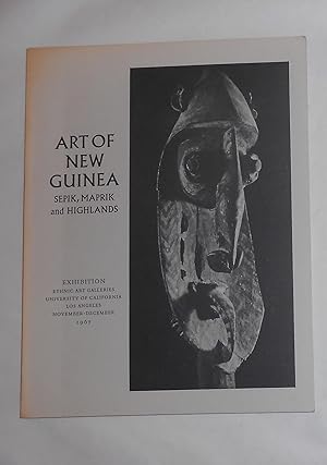 Seller image for Art of New Guinea - Sepik, Maprik and Highlands (Ethnic Art Galleries, University of California, Los Angeles November - December 1967) for sale by David Bunnett Books
