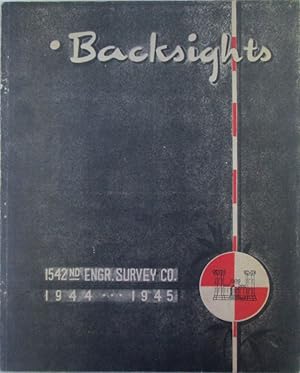 Backsights. 1542nd Engineering Survey Co. 1944.1945