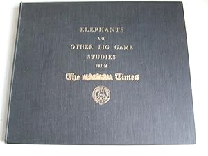 Image du vendeur pour Elephants and other Big Game Studies, from The Times mis en vente par McLaren Books Ltd., ABA(associate), PBFA